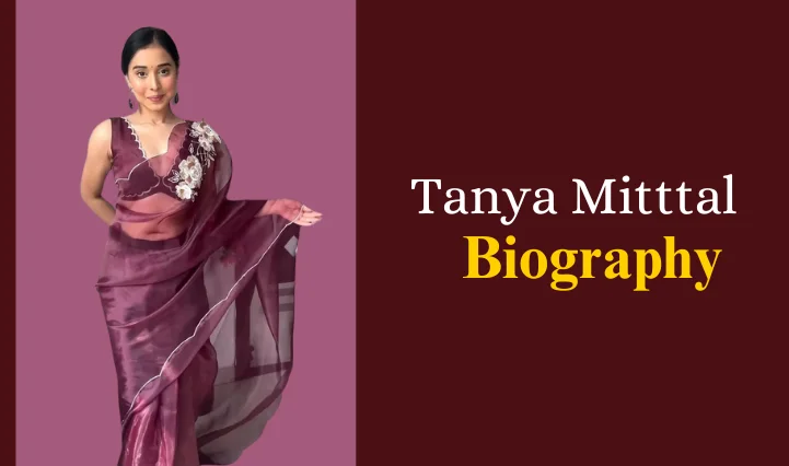 Tanya Mittal Biography